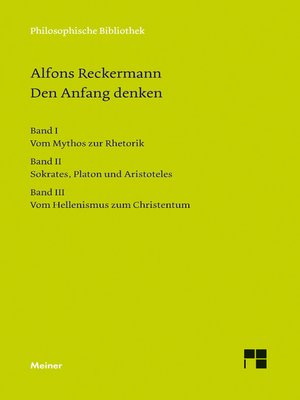 cover image of Den Anfang denken. Die Philosophie der Antike in Texten und Darstellung. Band I